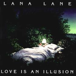 Lana Lane : Love Is an Illusion